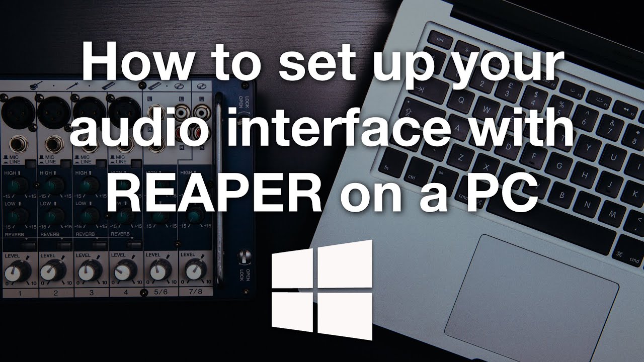 How to conect audio interface onreaper windows 10